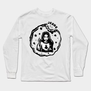 Jesus is a Biscuit! Long Sleeve T-Shirt